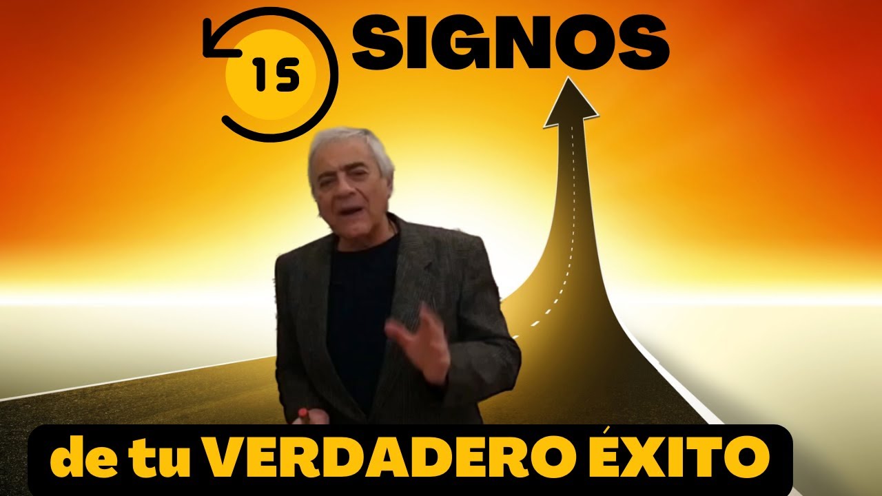 15 SIGNOS de tu VERDADERO ÉXITO