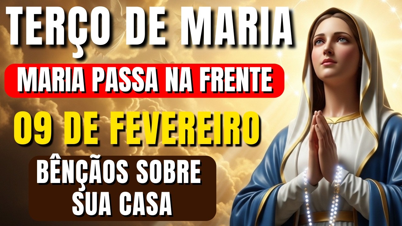 📿 TERÇO MARIA PASSA NA FRENTE – BÊNÇÃOS SOBRE SUA CASA 🙏 TERÇO DE HOJE | Vamos Rezar Juntos
