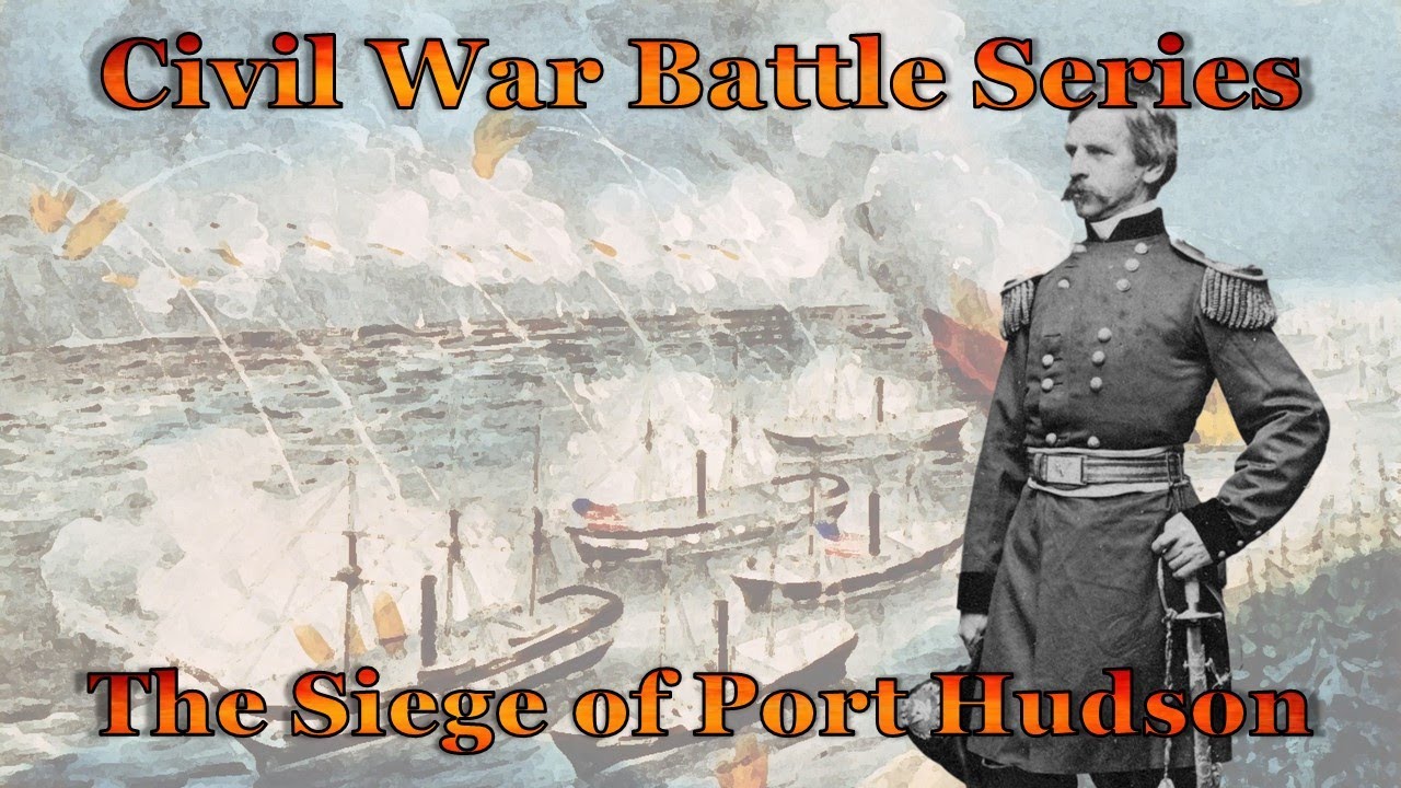Siege of Port Hudson: Union Vs. Confederates In Epic Artillery Showdown for the Mississippi River