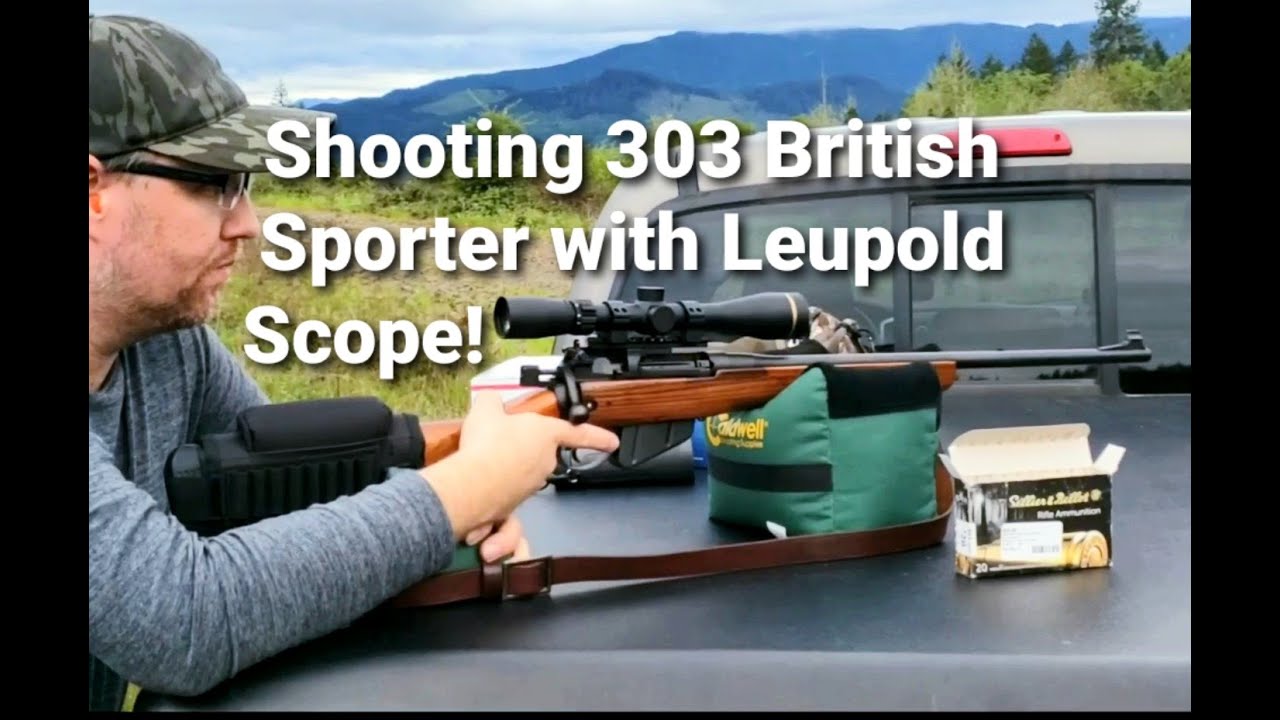 Shooting My Sporterized 303 British Lee Enfield No. 4 Mk 1 w/ Bad Ace Tactical Mount & Leupold Scope