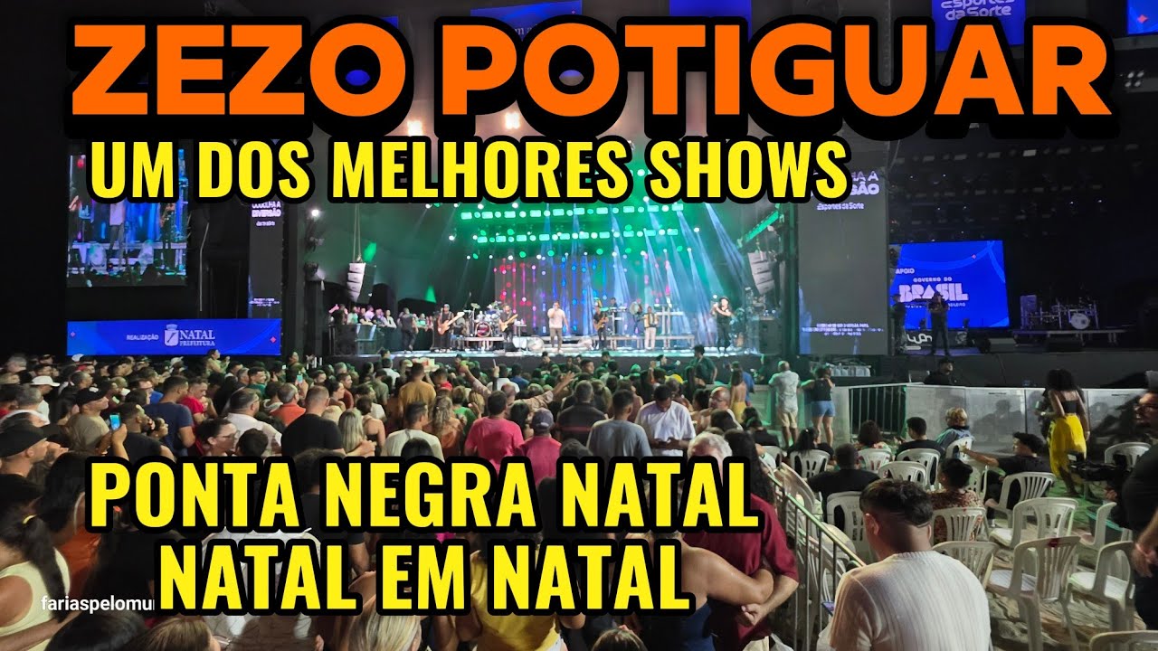 ZEZO POTIGUAR,UM DOS VÁRIOS SHOWS NO NATAL EM NATAL,NA PRAIA DE PONTA NEGRA NATAL RN 
