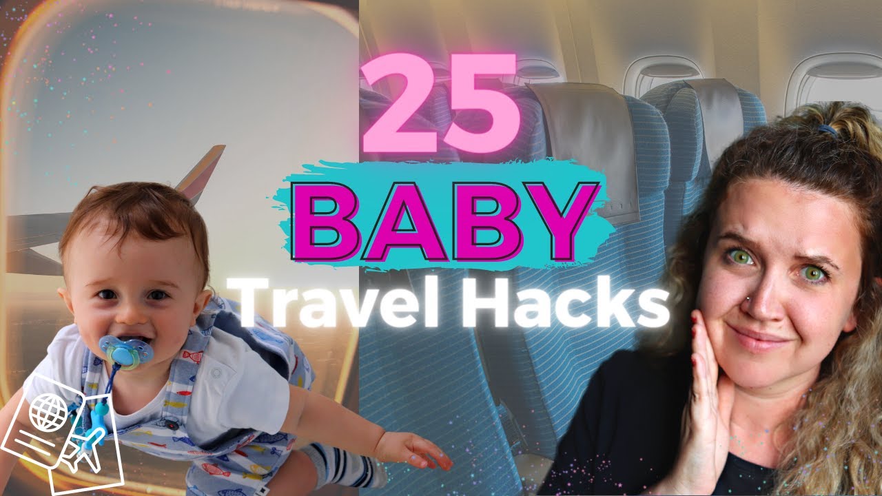 FLYING WITH A BABY | 25 Top Hacks!