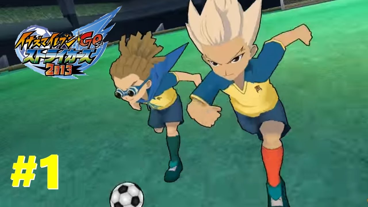 Inazuma eleven go strikers 2013 #1 ปฐมบทนาจา [Surveniez]