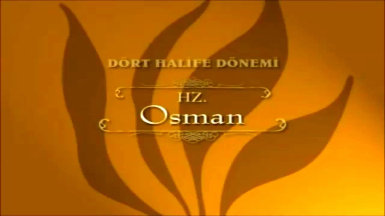 D&ouml;rt Halife D&ouml;nemi HZ. Osman