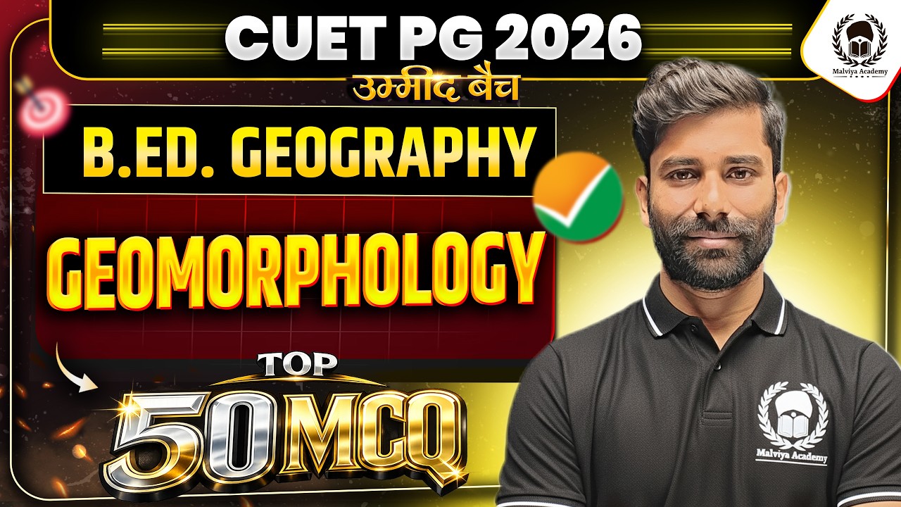 CUET PG 2026 B.Ed Humanities COQP04 | Geomorphology Top 50 MCQs | cuet pg 2026 crash course