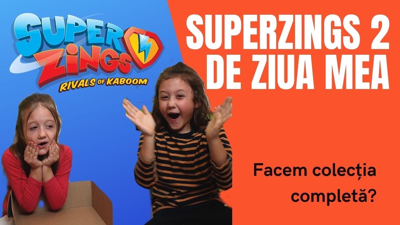 SuperZings2 - toata colectia. E ziua mea si fac SUPER Unboxing