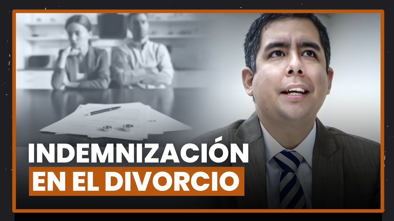 Indemnización en divorcio por causal de separación de hecho | Juan Carlos Del Aguila | LP