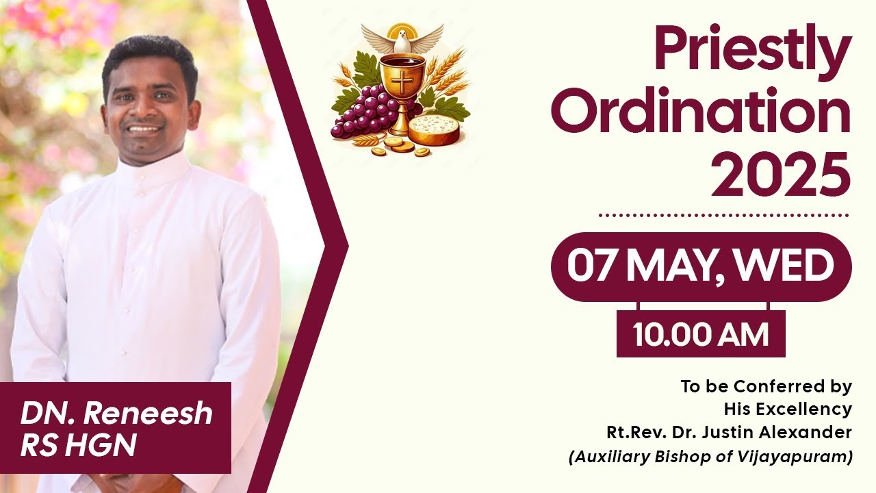 PRIESTLY ORDINATION | DN. RENEESH RS HGN | 07 MAY 2025 - 10.00AM | ST. ANTONY'S CHURCH, VAGAMON