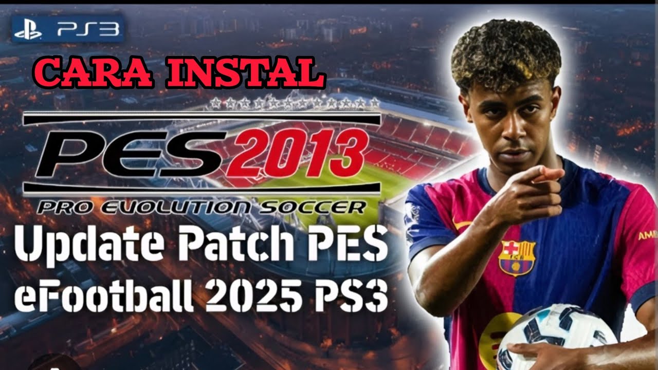 Cara Pasang & Instal Game PES 2013 PATCH 2025 PS3 | Tutorial Pes Ps3