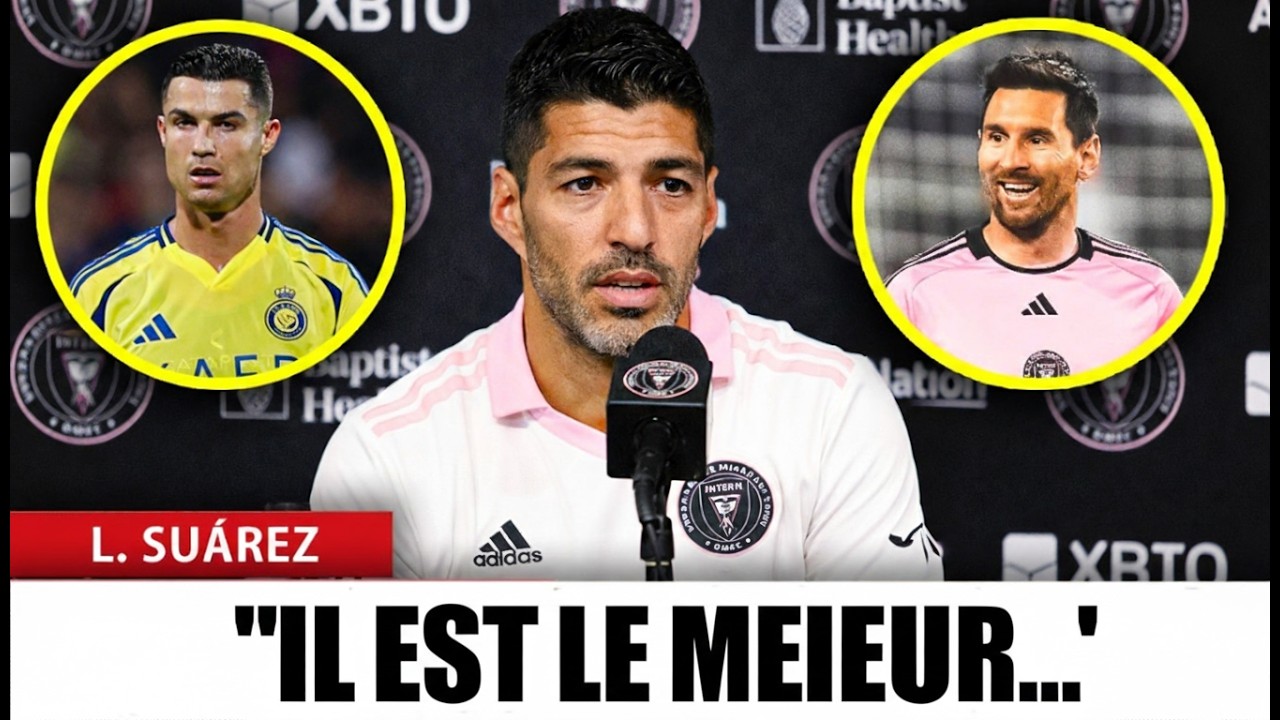 Luis Suárez a brisé le silence et a surpris tout le monde avec sa confession sur Messi et Ronaldo