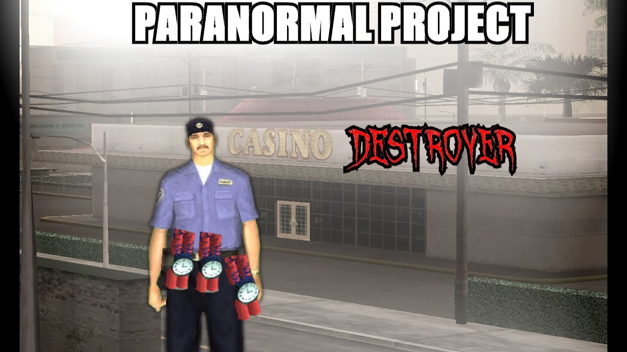 GTA San Andreas Myths . Casino Destroyer - PARANORMAL PROJECT 25
