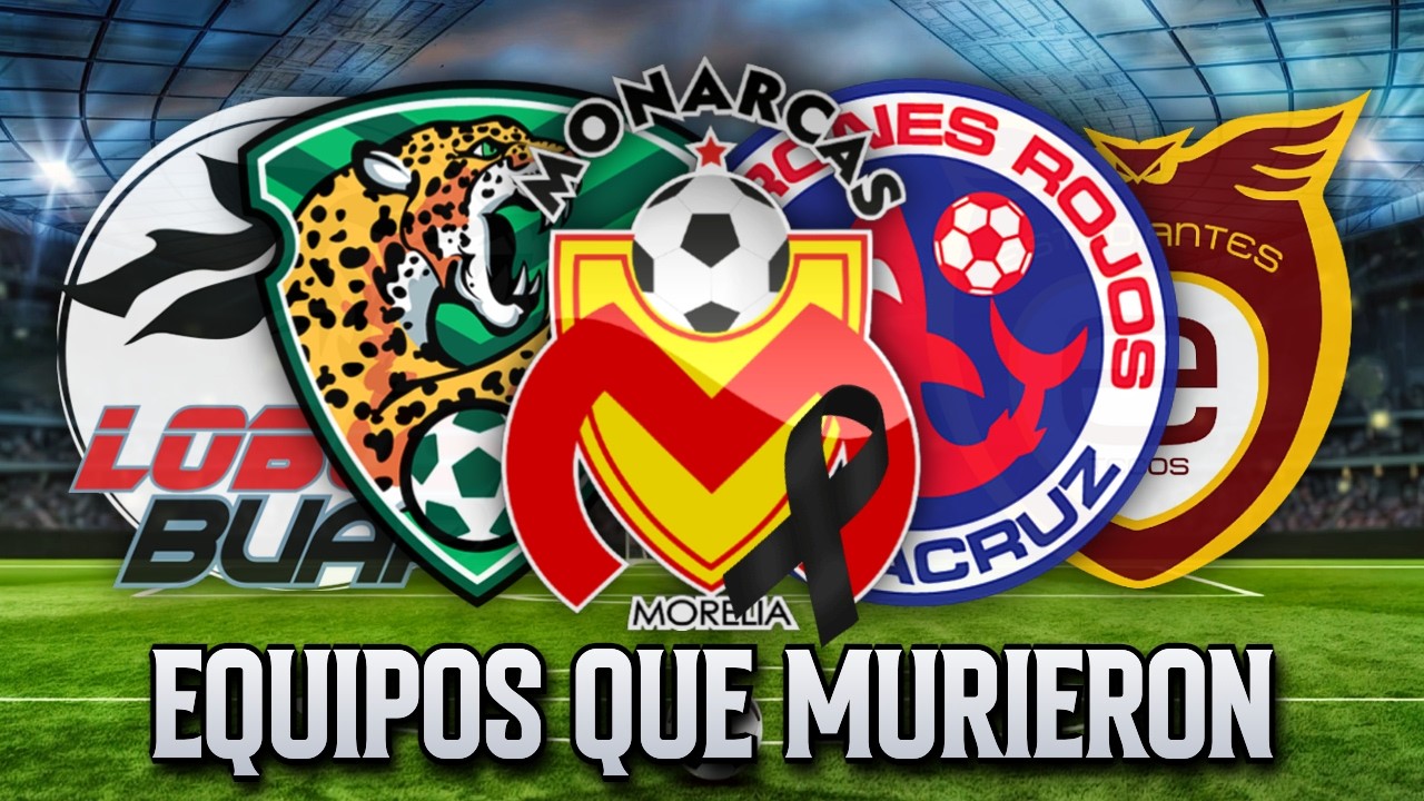 10 Equipos Mexicanos que DESAPARECIERON