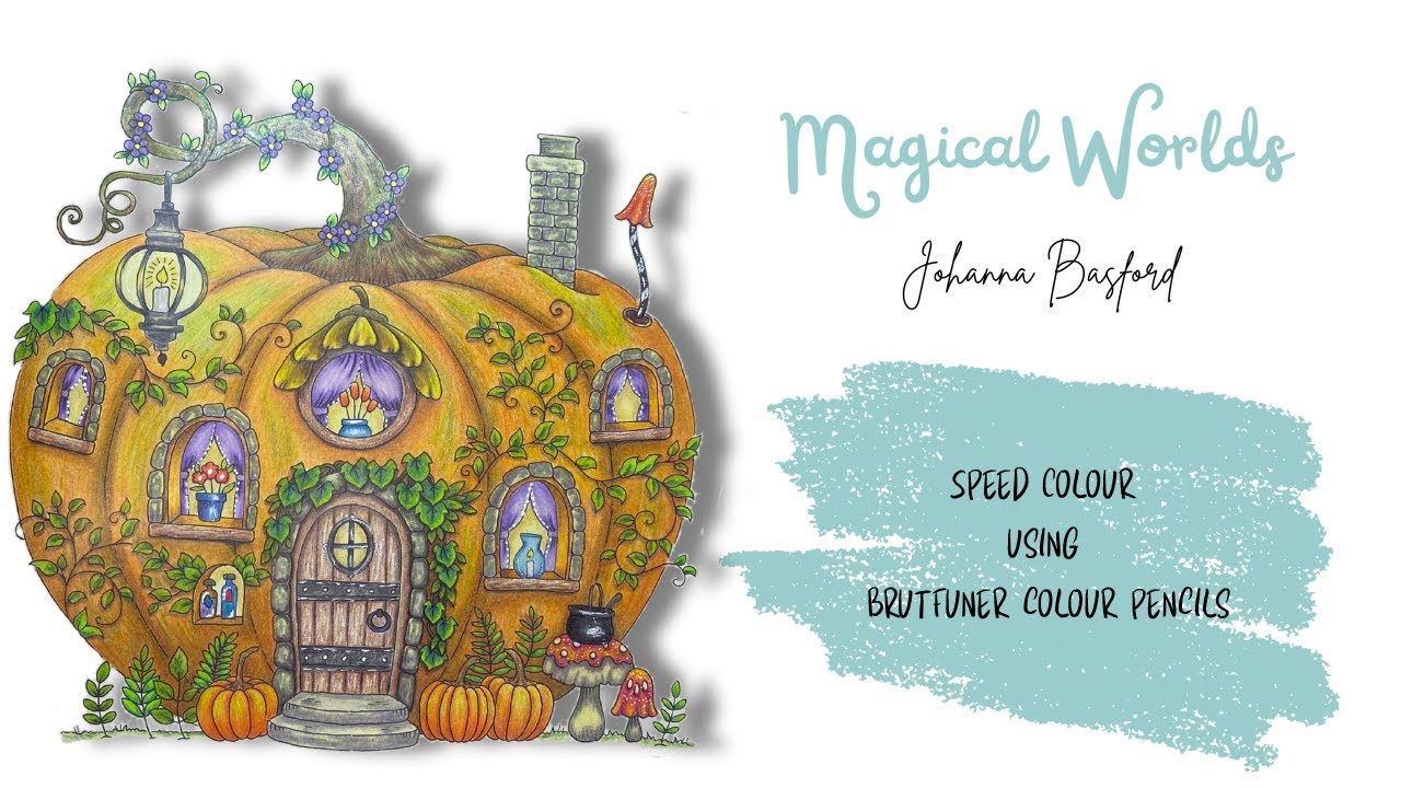 Whimsical Pumpkin House | Johanna Basford Magical Worlds Colour-Along with Brutfuner Pencils 🎃🏡