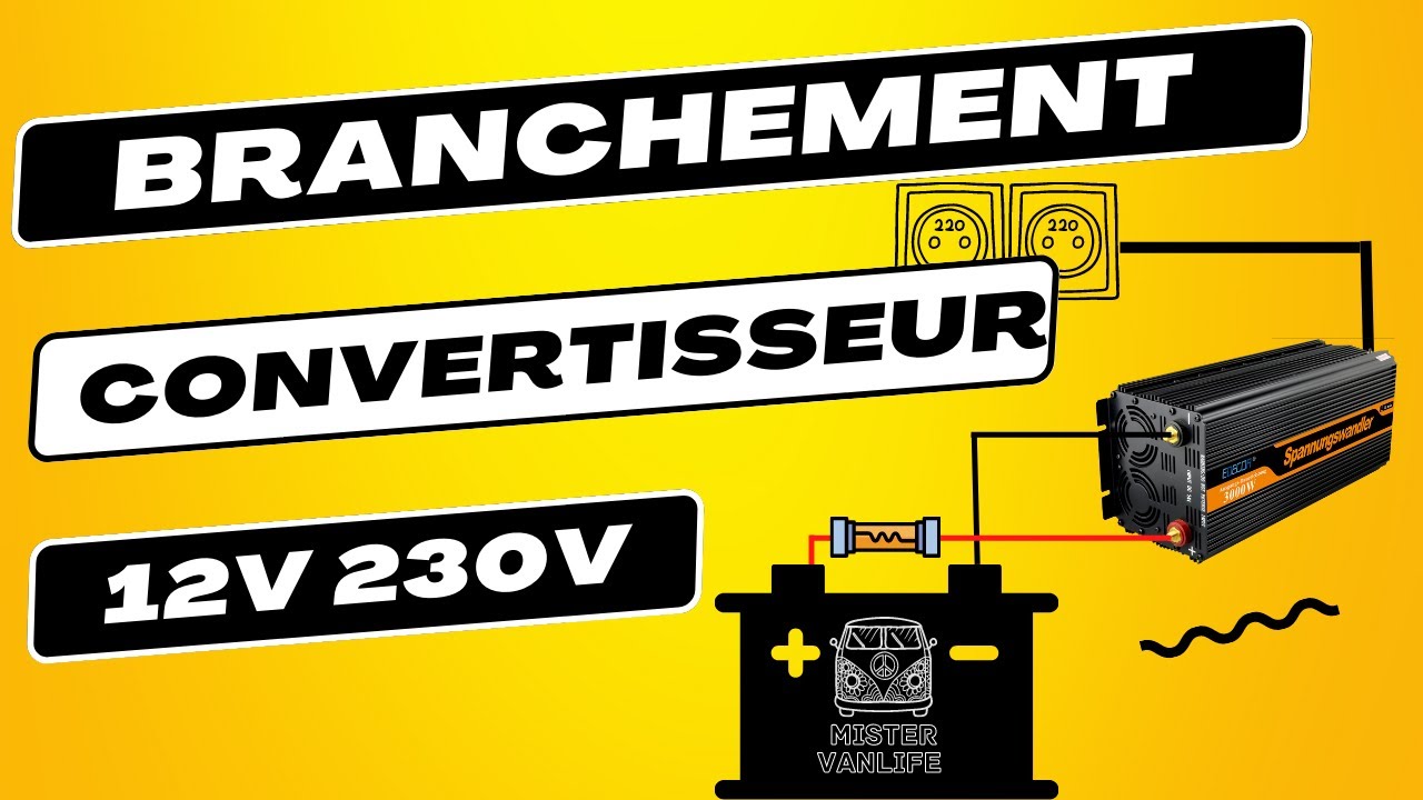 Schéma Branchement Convertisseur 12V 220V - Ne faite pas cette ERREUR !