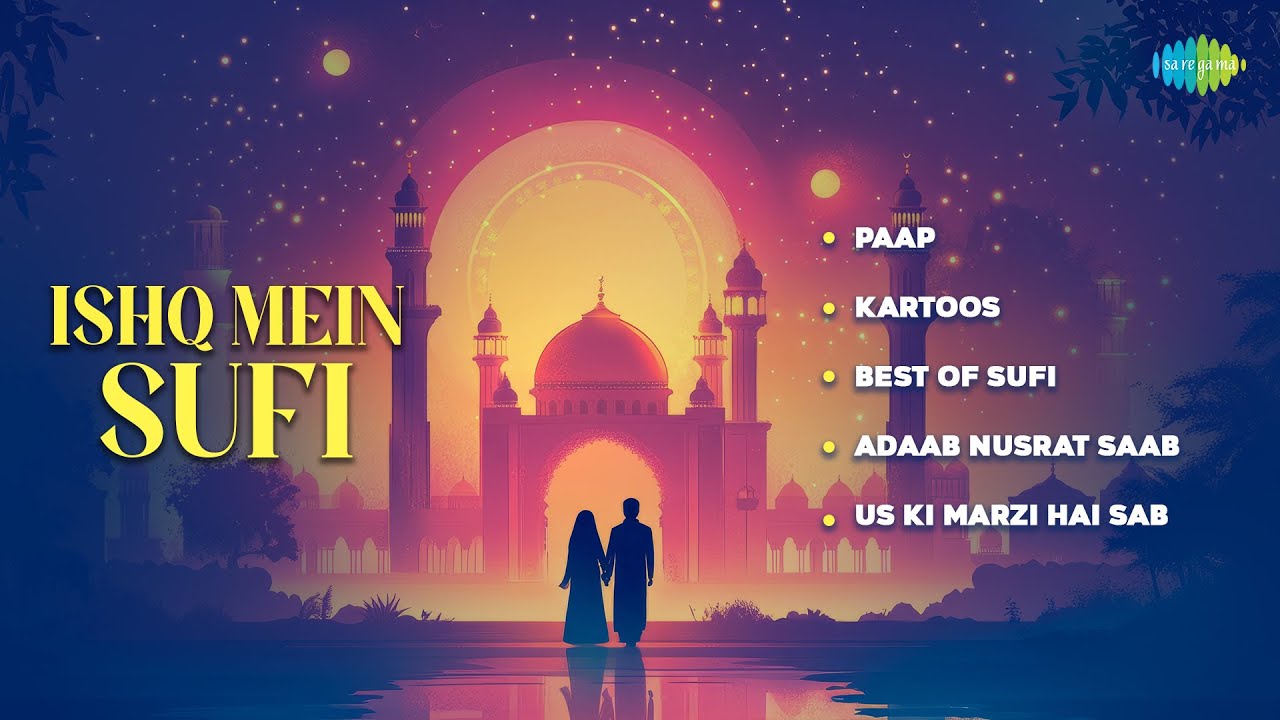 Ishq Mein Sufi | Mann Ki Lagan | Ishq Da Rutba | Tere Ishq Nachaya | Evergeen Sufi Hits
