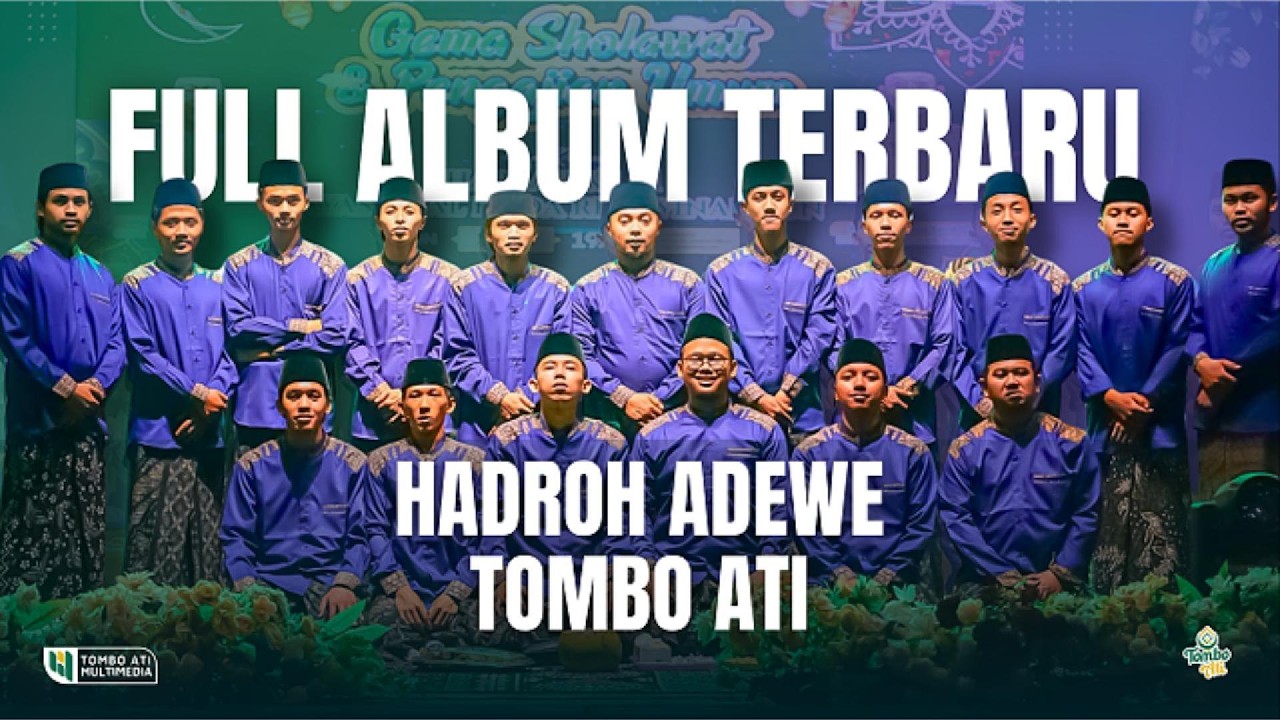 FULL ALBUM TERBARU HADROH ADEWE TOMBO ATI || Majelis Sholawat Tombo Ati #1