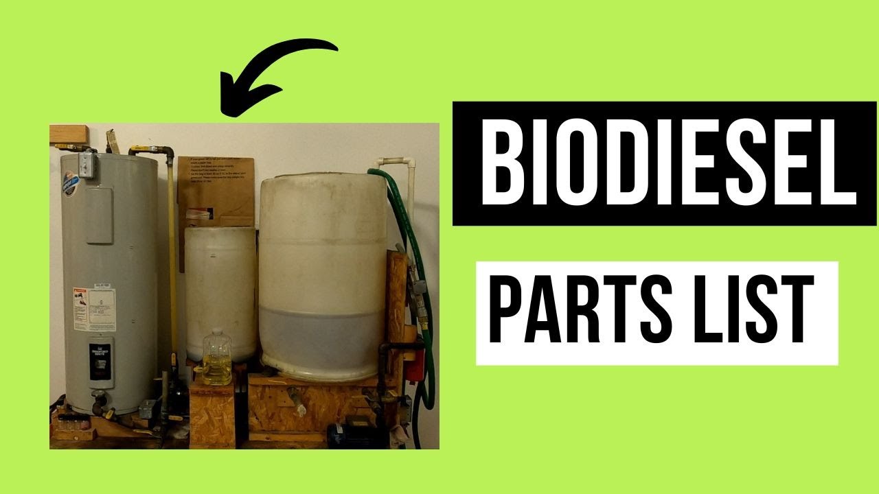 Biodiesel Processor Machine PARTS LIST!