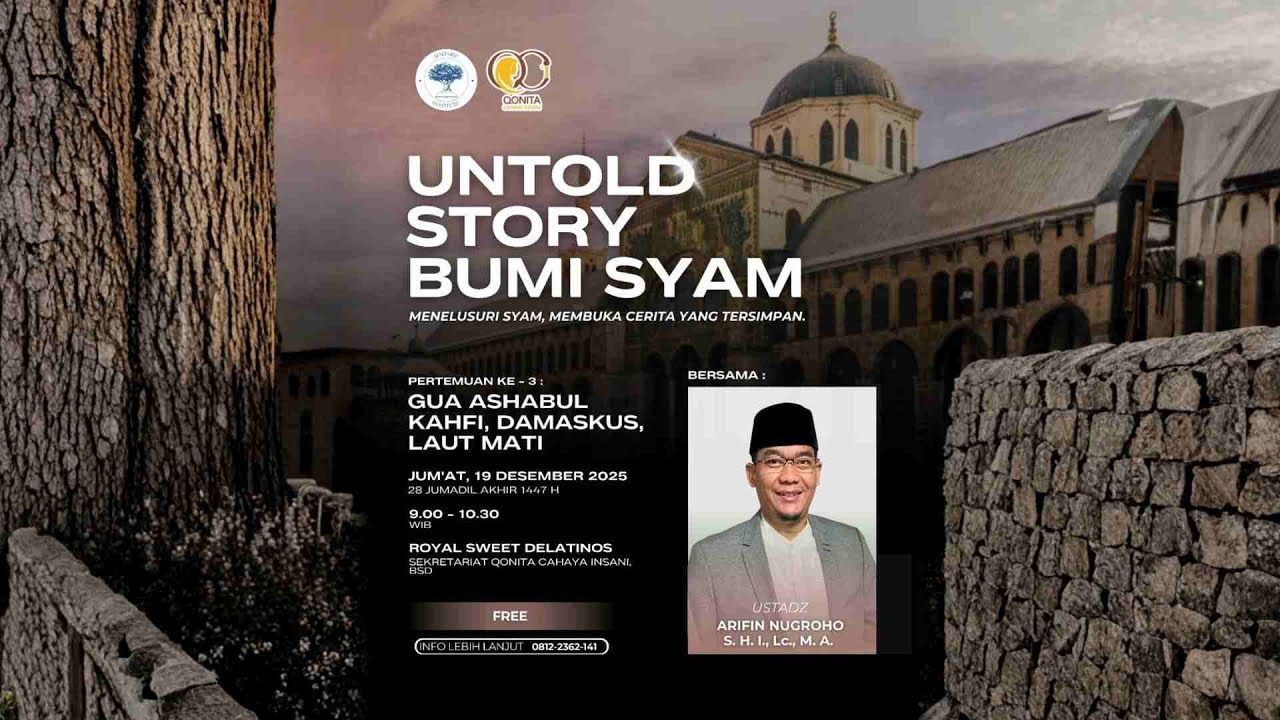 Gua Ashabul Kahfi, Damaskus, Laut Mati - Untold Story Bumi Syam - Part III - MT. Qonita