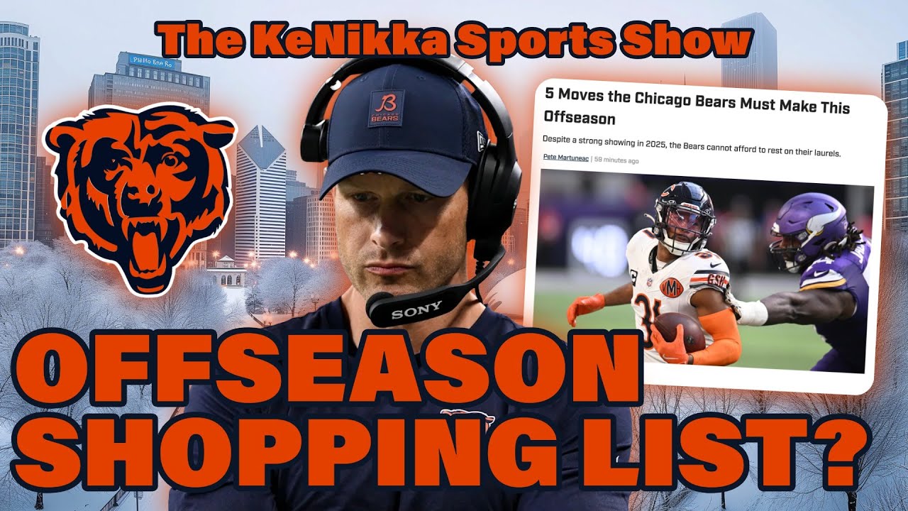 NFL: Da Bears OFFSEASON Shopping List #chicagobears #benjohnson #calebwilliams #dabears