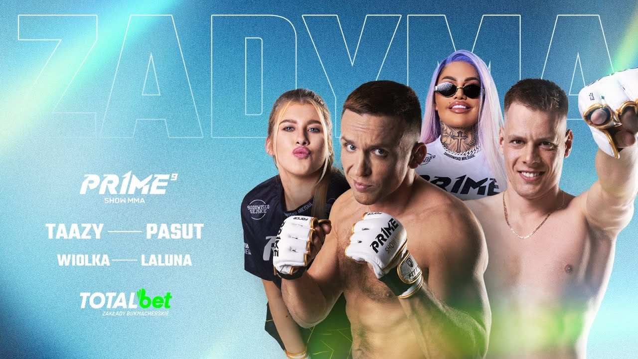 ZADYMA #1 | PRIME 9 👊 : TAAZY vs PASUT | WIOLKA vs LALUNA