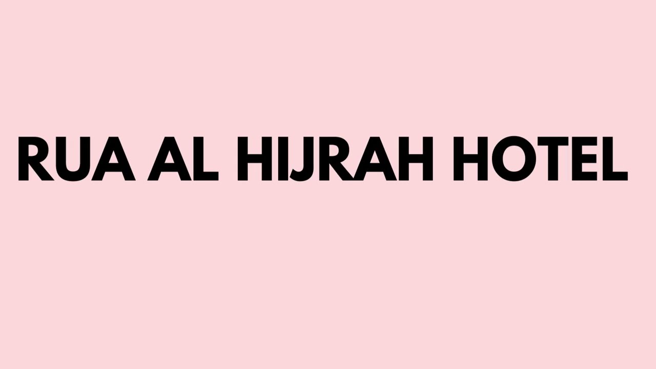 Rua Aj Hijirah Hotel | Madinah | Welcome Saudi
