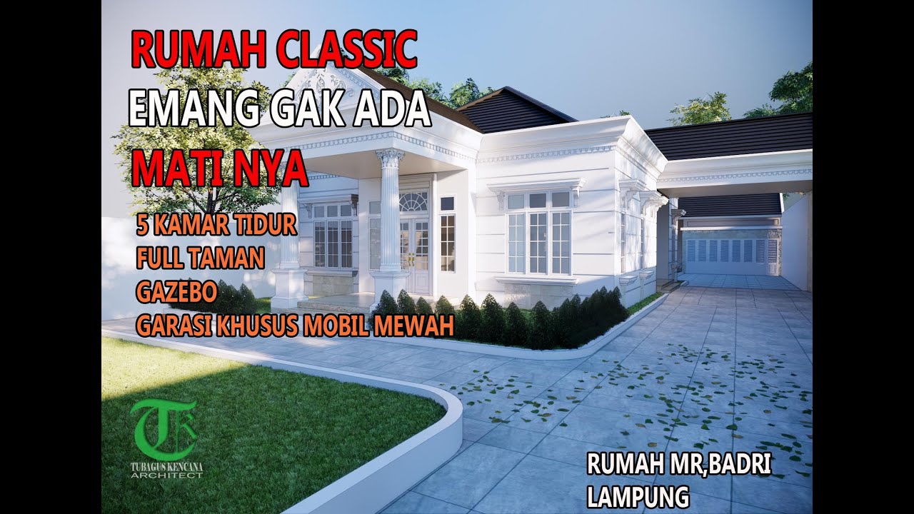 DESAIN RUMAH CLASSIC 1 LANTAI EMANG PALING BANYAK DIMINATI