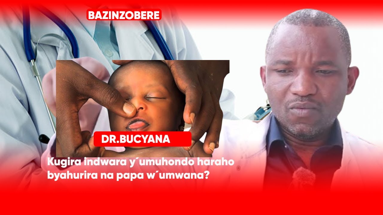 Dr BUCYANA: KUGIRA INDWARA Y´UMUHONDO HARI AHO BIHURIRA NA PAPA W´UMWANA?