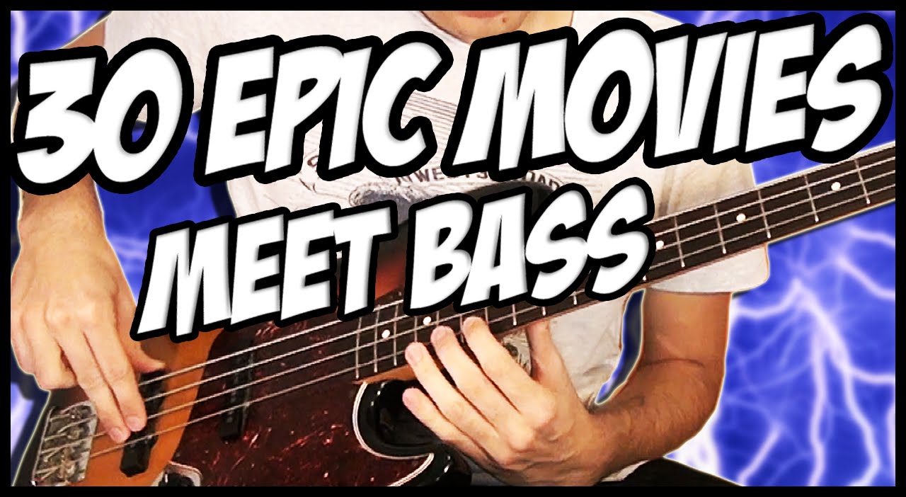 30 Epic Movies Meet Bass