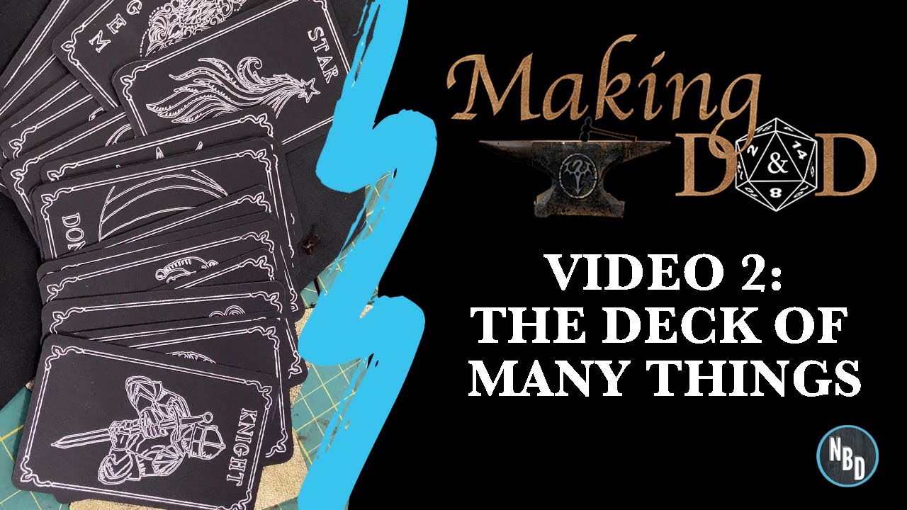 Making D&D: Deck of Many Things [How to Make Your Own Deck of Many Things for Dungeons and Dragons]