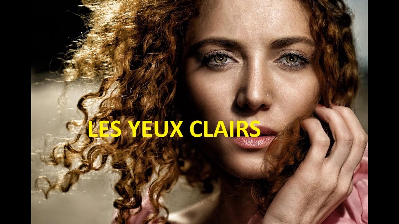 LES YEUX CLAIRS