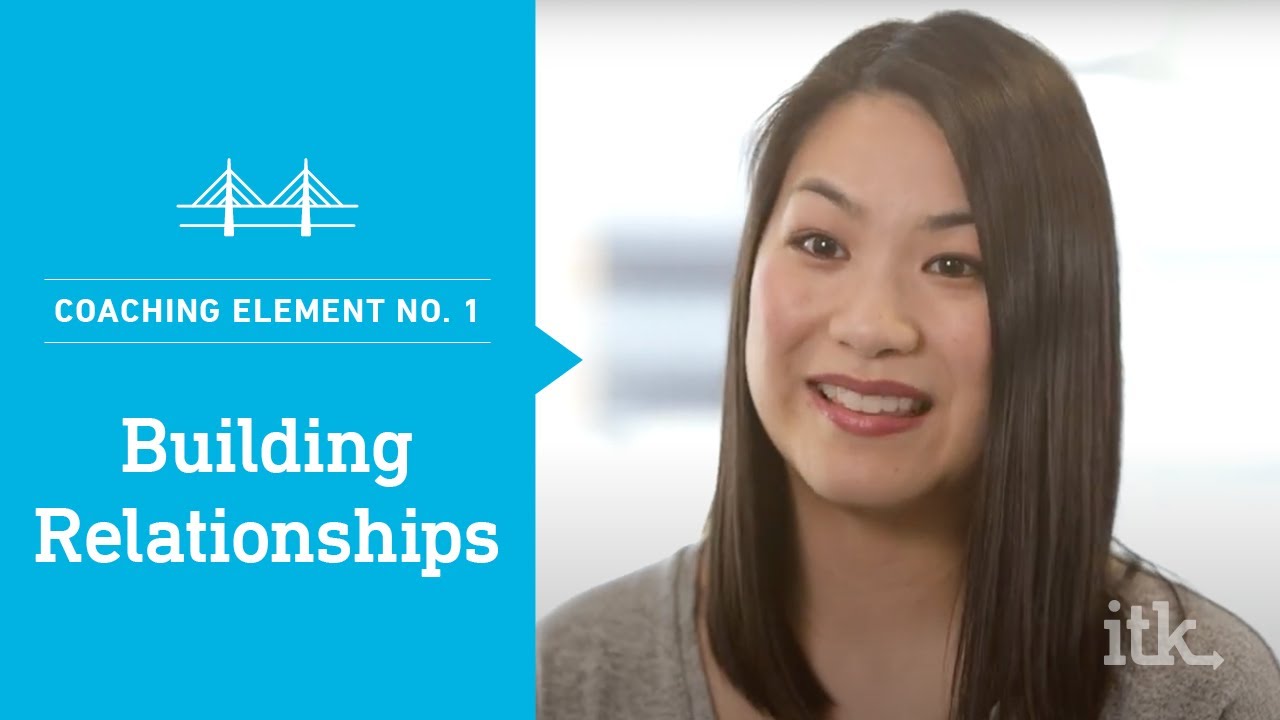 Coaching Element 1 - Building Relationships | The 5 Elements of Coaching