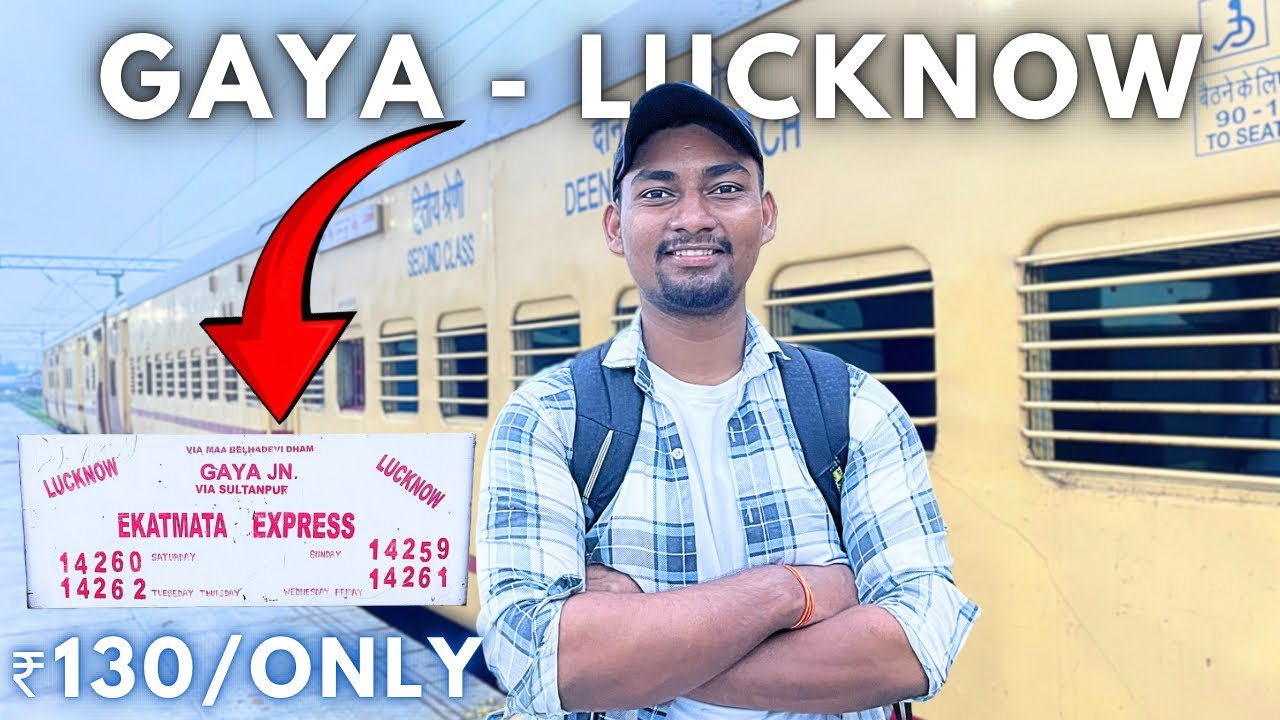 GAYA TO LUCKNOW TRAIN JOURNEY IN EKATMATA EXPRESS | GENERAL CLASS |