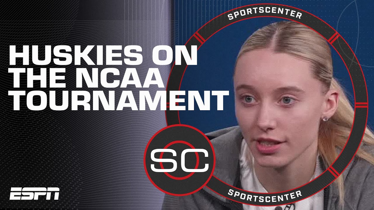 UConn’s Paige Bueckers, Azzi Fudd & Sarah Strong preview the NCAA Tournament | SportsCenter