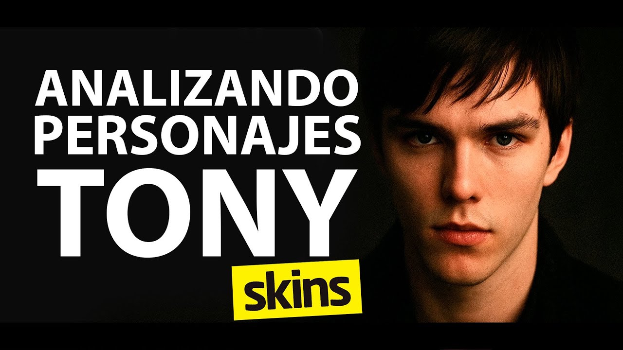 Analizando personajes: Tony (Skins) &mdash; del control al colapso