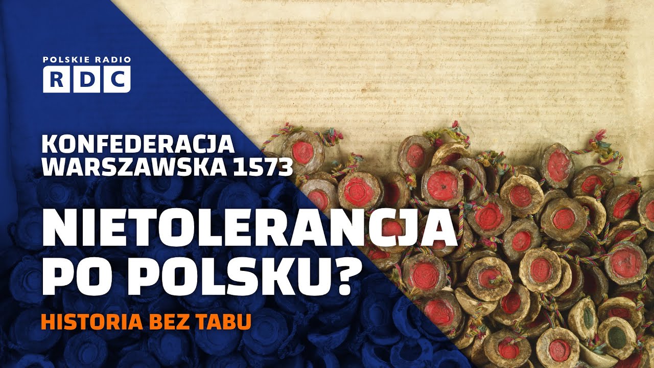 Konfederacja warszawska 1573. Nietolerancja po polsku? | #HISTORIA BEZ TABU