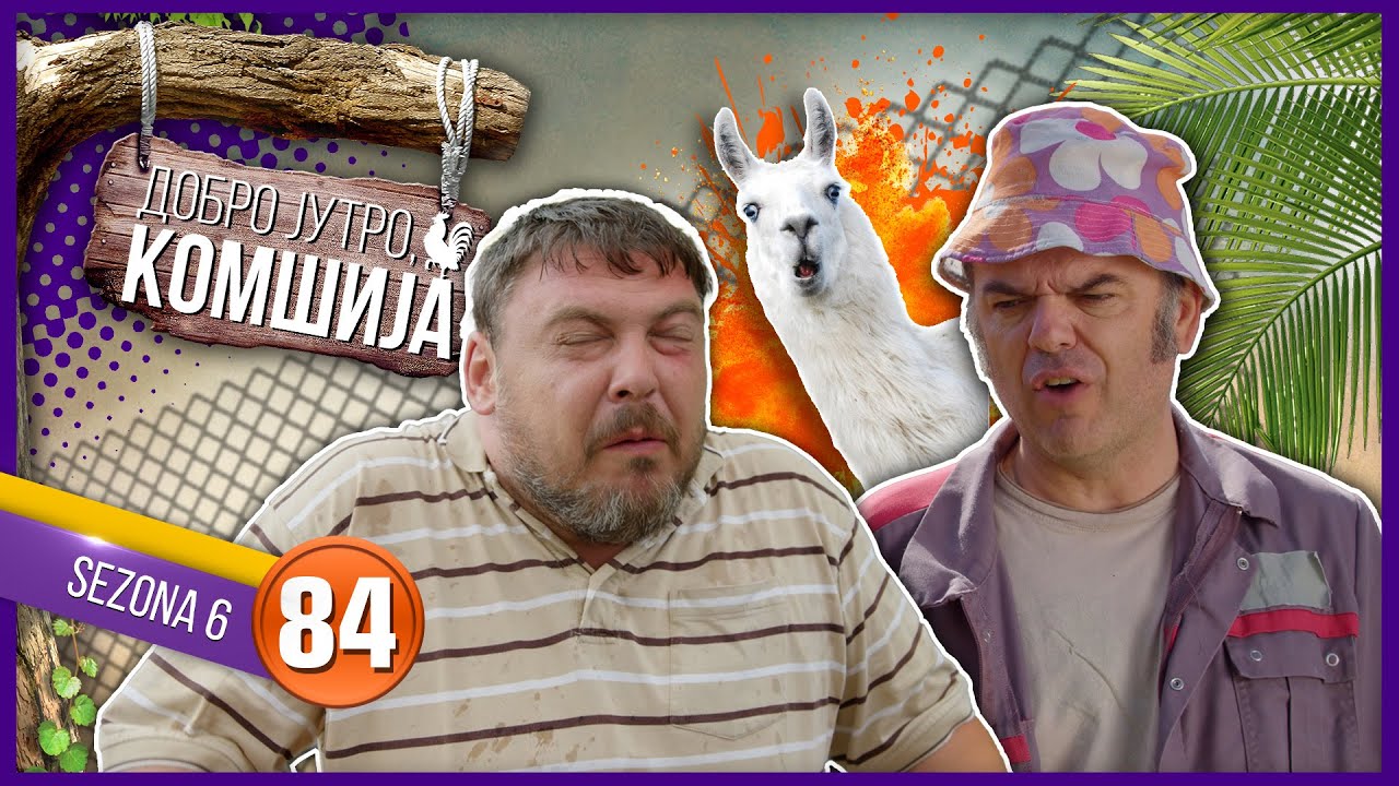 DOBRO JUTRO, KOMŠIJA - NOVA EPIZODA 84