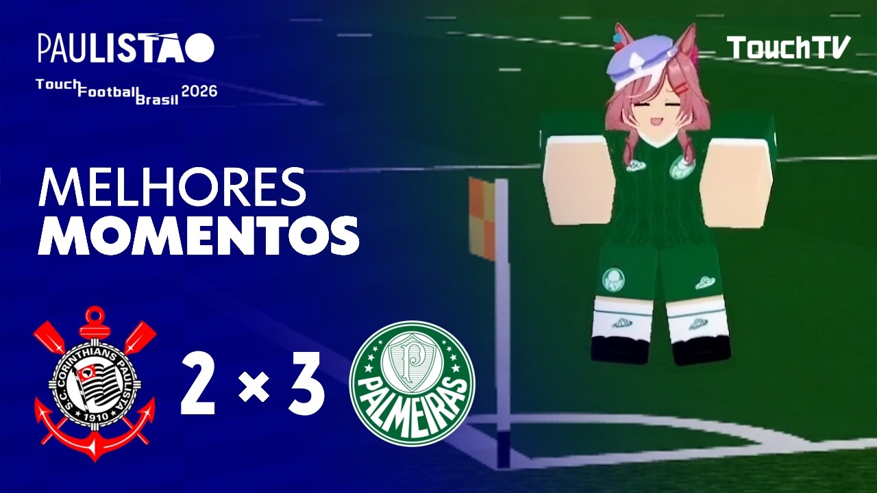 CORINTHIANS 2 X 3 PALMEIRAS | MELHORES MOMENTOS | SEMIFINAIS PAULISTÃO TFB 2026 | touchtv
