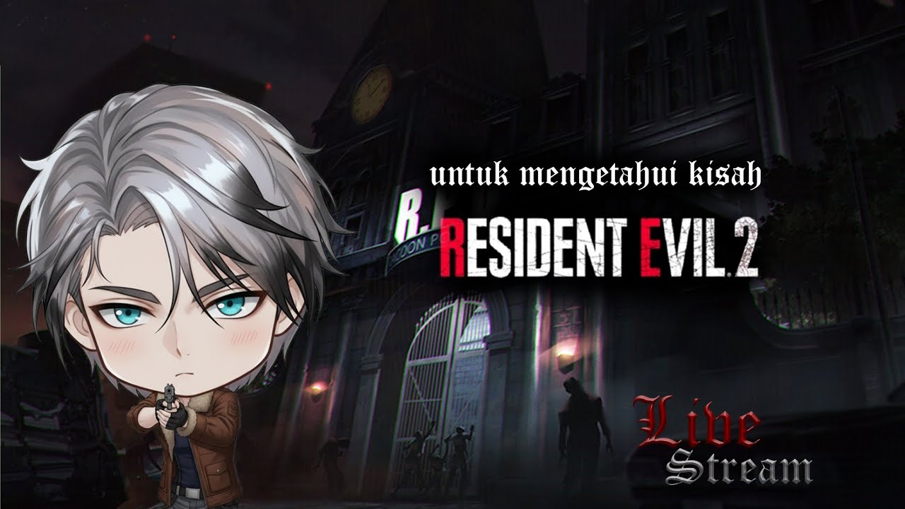 [🔴LIVE] Sejauh Manakah Cerita Malam Ini?! | Resident Evil 2