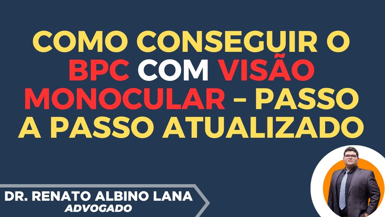 BPC para Vis&atilde;o Monocular: Como Conseguir o Benef&iacute;cio em 2025/2026!