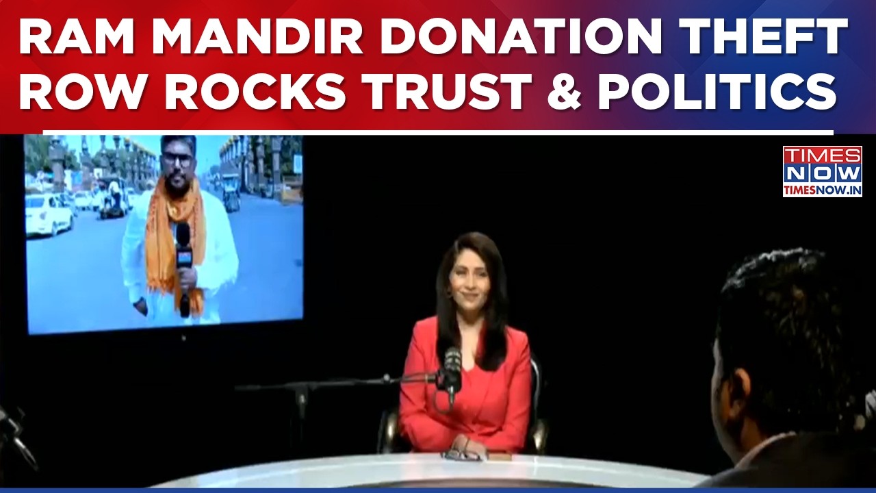 Ram Mandir Donation Theft Case: Fallout, Questions & Trust Under Scanner | Editors Unplugged