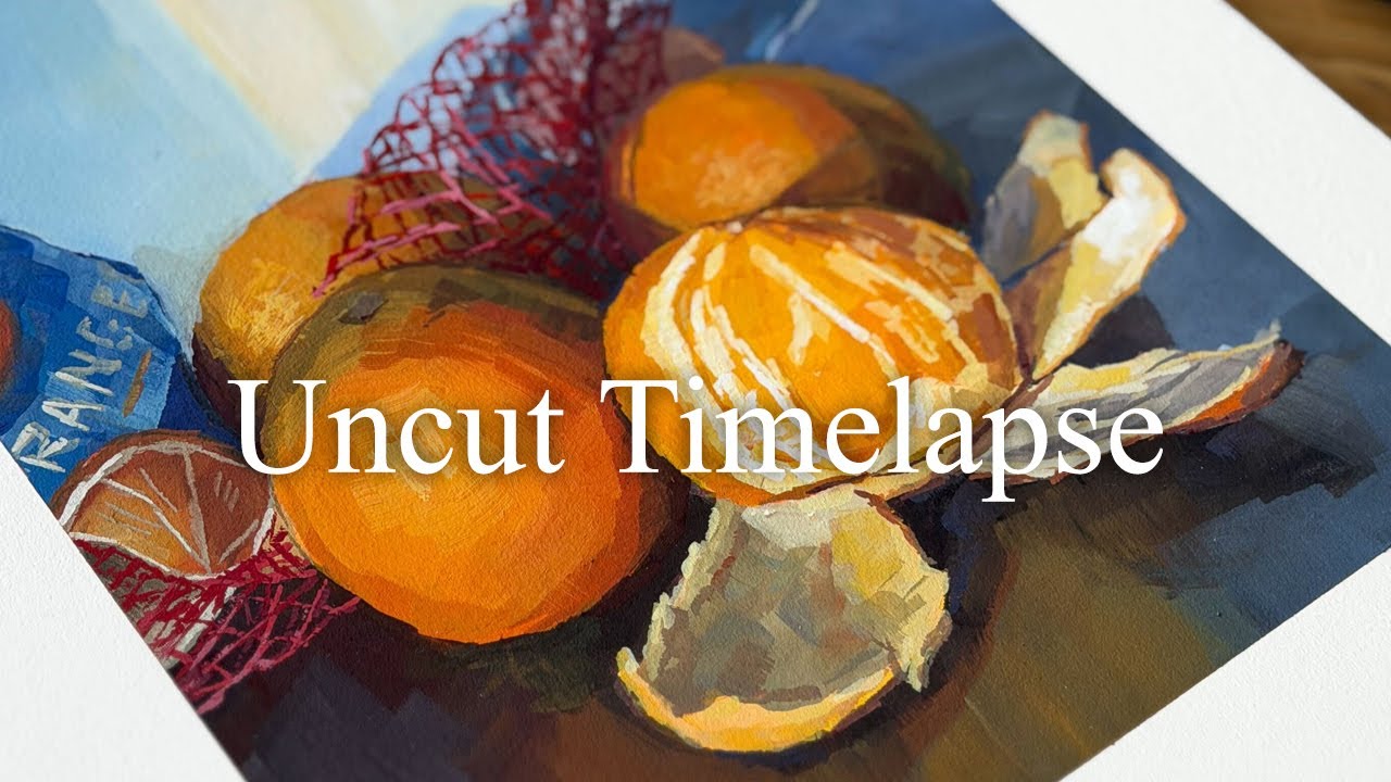 Painting Oranges still life in gouache, Unedited Timelapse