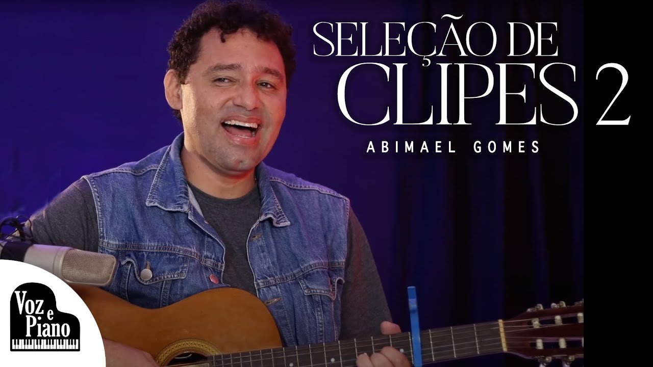 Seleção de Clipes 2 - Abimael Gomes #VozeViolão ( Autoral )