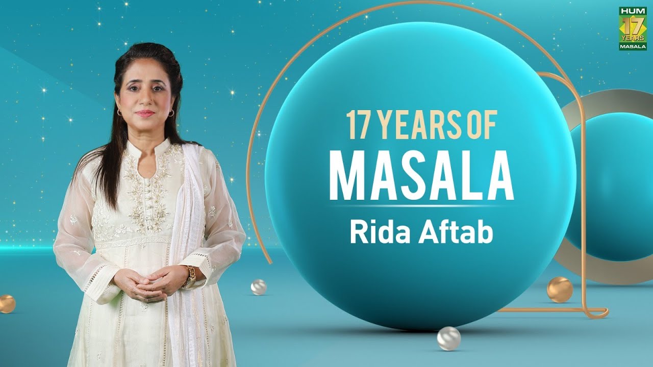 17 Years Of MasalaTv l Cooking Expert Rida Aftab Biography