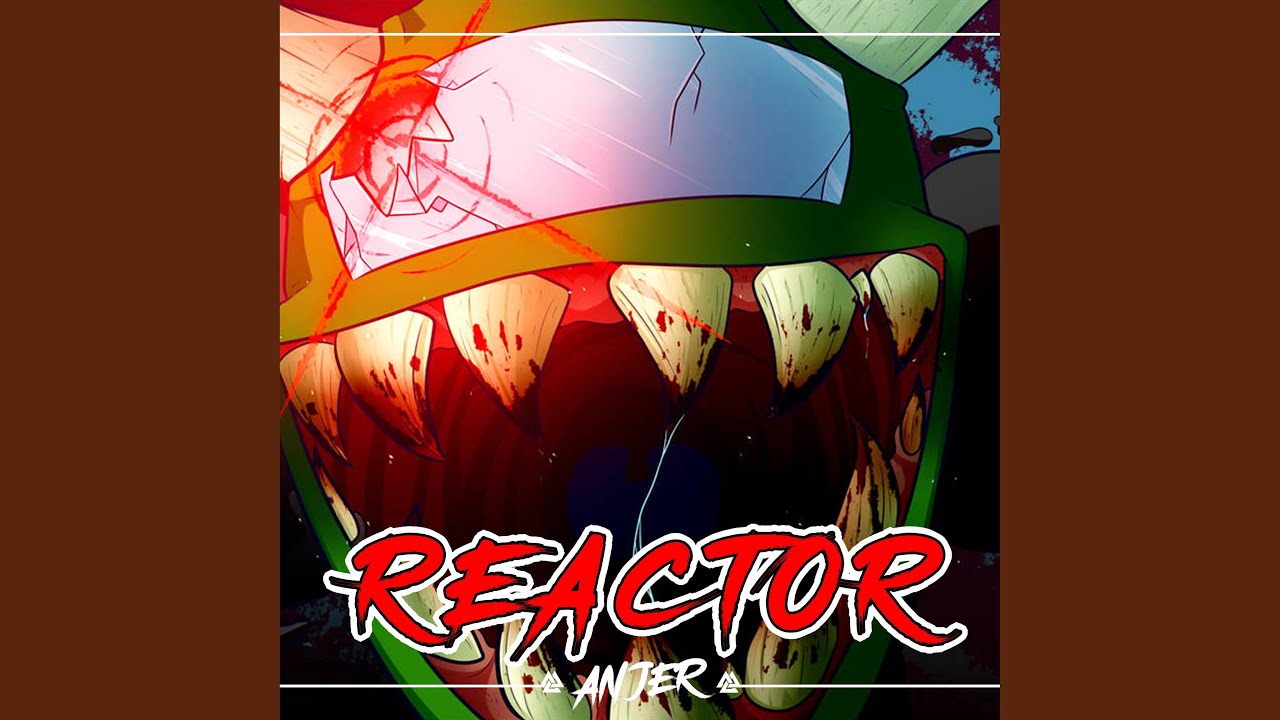 Reactor (Metal Version)