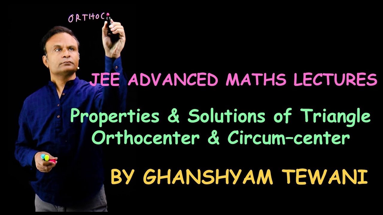 Solution of triangle  | JEE Maths Videos | Ghanshyam Tewani | Cengage
