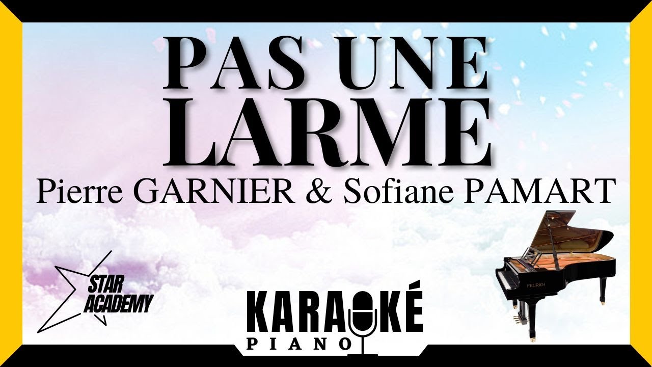 Pas une larme - Pierre GARNIER / Sofiane PAMART (Karaoké Piano Français) #karaoke