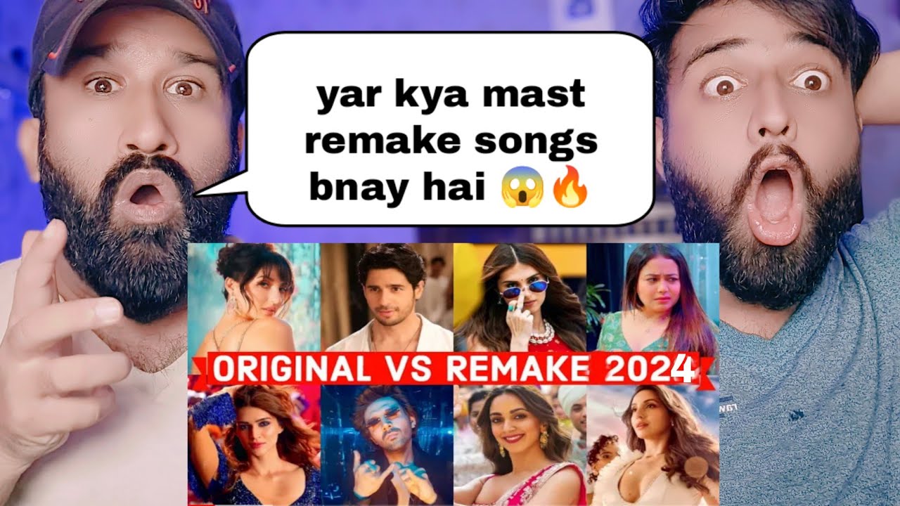 Original Vs Remake Bollywood Songs 2024 | Pakistani Reaction |
