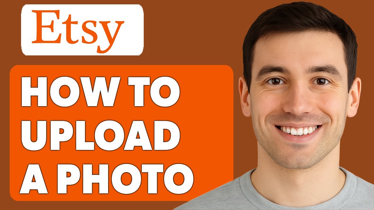 How To Upload A Photo In Etsy [2025 Guide]