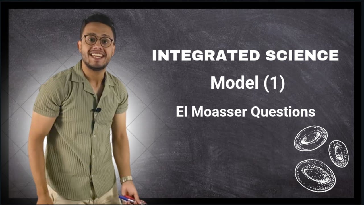 Model 1 | Elmoasser Book | Integrated science 🤍