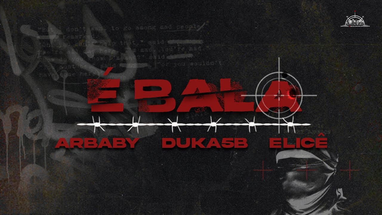 AR Baby, Duka5b e Elicê - É BALA (Clipe Oficial)